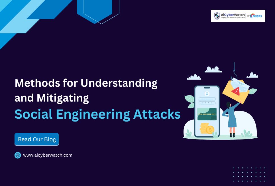 Methods for Understanding and Mitigating Social Engineering Attacks