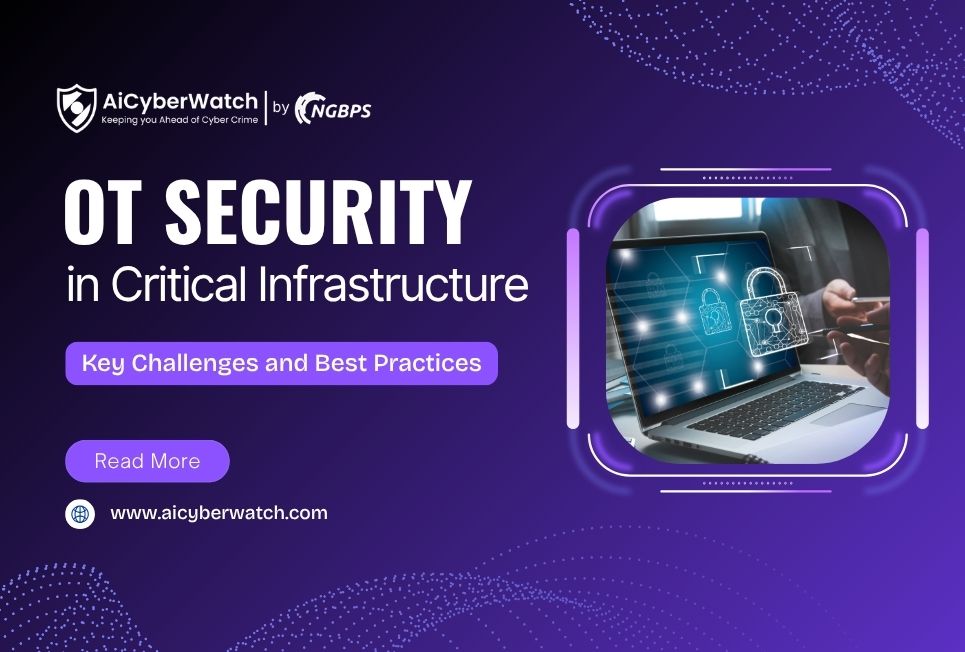 OT Security in Critical Infrastructure: Key Challenges and Best Practices