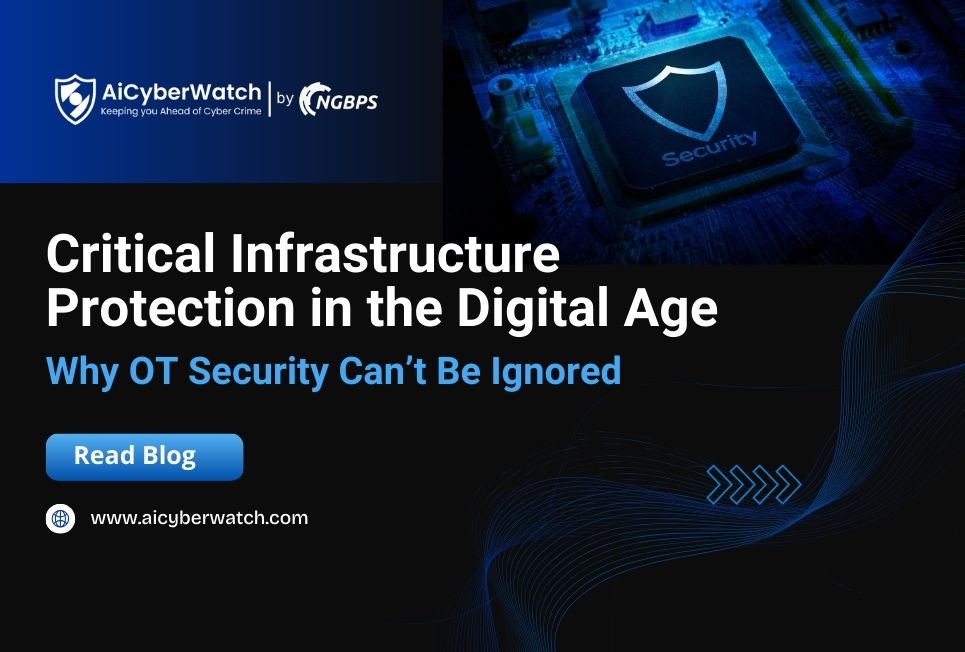 Critical Infrastructure Protection in the Digital Age: Why OT Security Can’t Be Ignored