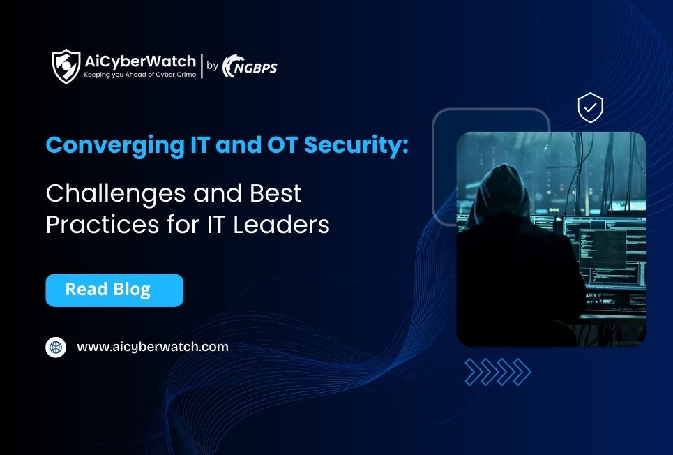 Converging IT and OT Security: Challenges and Best Practices for IT Leaders