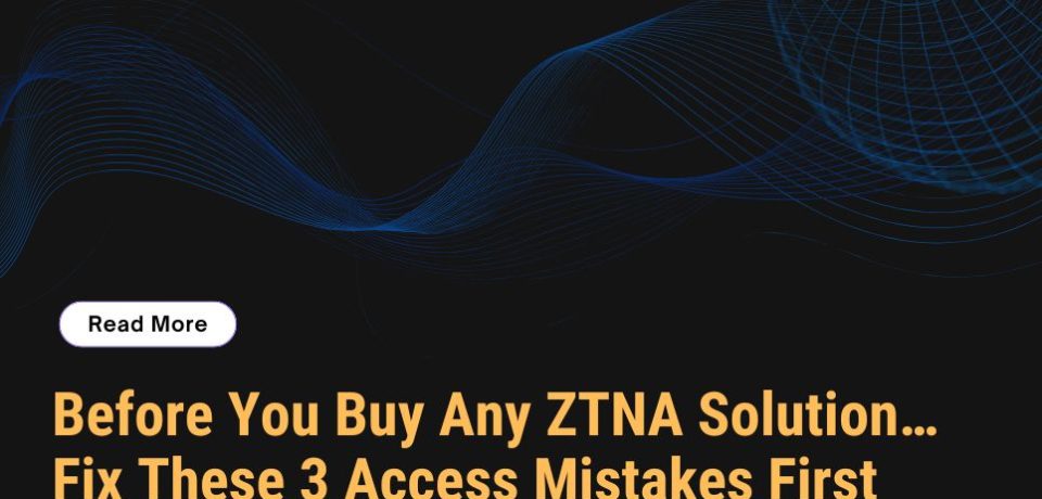 ZTNA Solutions ZTNA Solutions